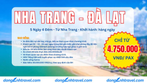 NHA TRANG - ĐÀ LẠT 5 NGÀY 4 ĐÊM