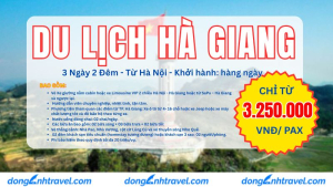 HÀ NỘI - HÀ GIANG 3 NGÀY 2 ĐÊM ( KHỞI HÀNH HÀNG NGÀY )